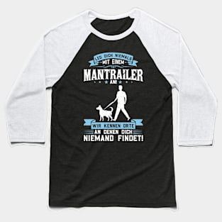Search Dog Found Dog Tracking Dog Mantrailer Baseball T-Shirt